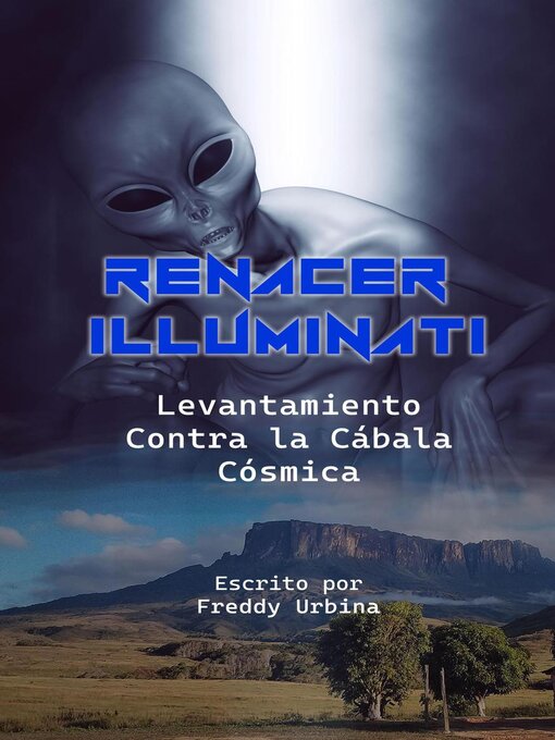 Title details for RENACER ILLUMINATI by Freddy Urbina - Wait list